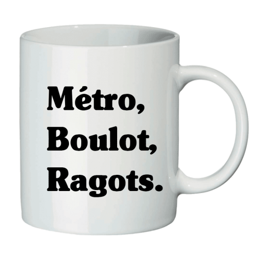métro,boulot,ragots-mug